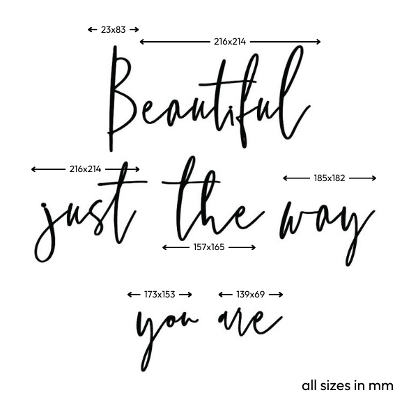 Beautiful just the way you are wall quote
